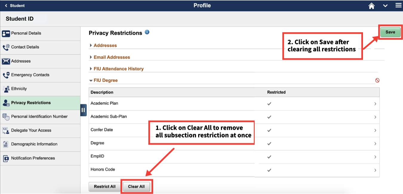 Image showing graduate students how to clear FERPA hold. 3. Click on the FIU Degree option. 4. Click on the Clear All button to clear all restrictions under FIU and Click on Save button on left upper corner.