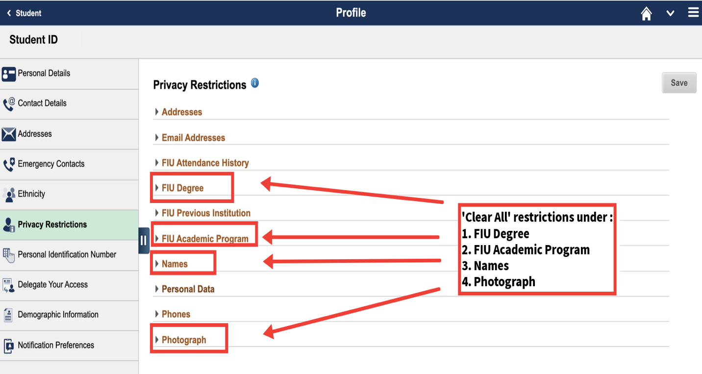 Image showing graduate students how to release FERPA restrictions. 5. Repeat the steps 3 to 5 for FIU Degree, FIU Academic Program, Names and Photograph.